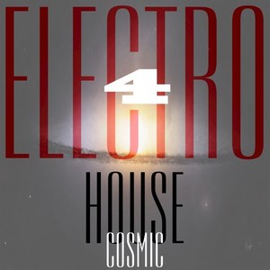 Cosmic Electro House, Vol. 4