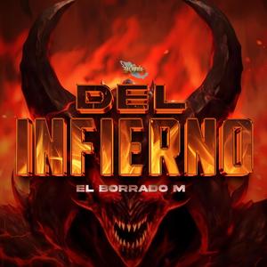 Del Infierno (Explicit)