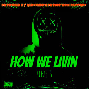 How We Livin (Explicit)