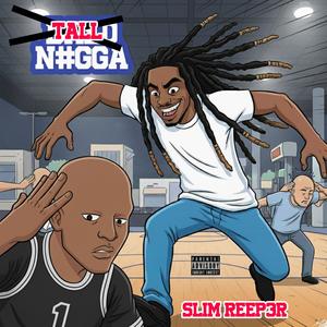 Tall Niggga (Explicit)