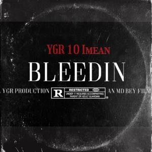 Bleedin' (Explicit)