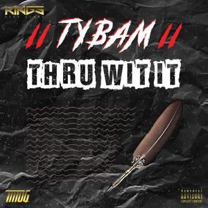 Thru Wit It (Explicit)