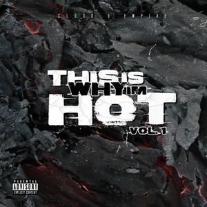 This Is Why Im Hot Vol 1 (Explicit)