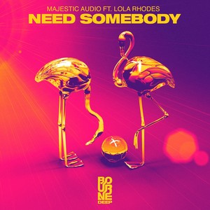 Need Somebody