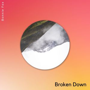 Broken Down (Original Mix)