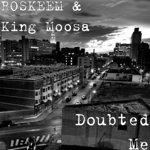 Doubted Me (Explicit)