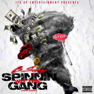 Spinnin Wit The Gang (Explicit)