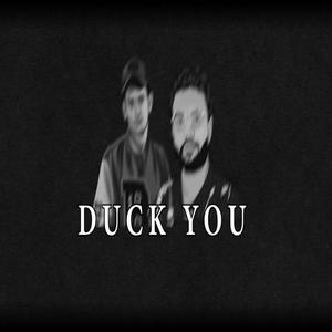 Duck You (Explicit)