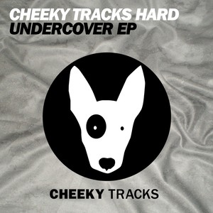 Cheeky Tracks Hard: Undercover