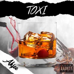 TOXI (Explicit)