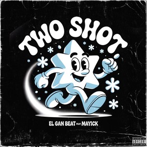 Two Shot (Explicit)