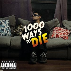 1000 ways to die (Explicit)
