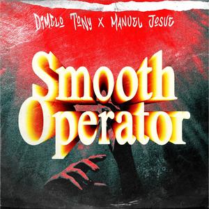 Smooth Operator (feat. Manuel Josue) [Remix]