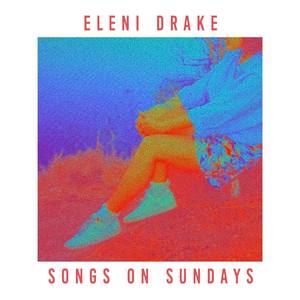 Songs on Sundays (Explicit)