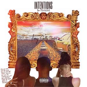 Intentions (In Tensions) [Explicit]