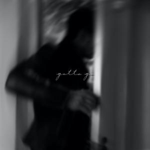 gotta go (Explicit)