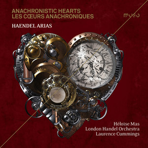 Anachronistic Hearts: Haendel Arias