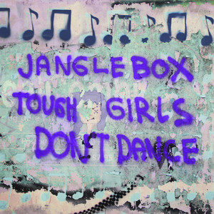 Tough Girls Don't Dance