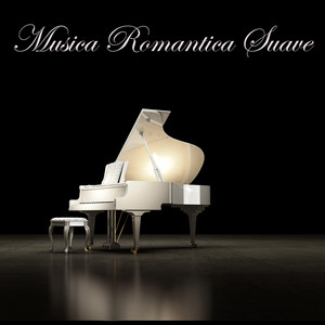 Musica Romantica Suave – Musica Piano Clasica para los Amantes