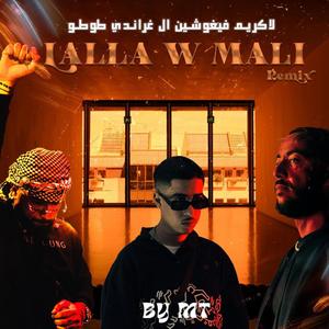Lalla W Malli 2 (feat. Figoshin & EGT) (Explicit)