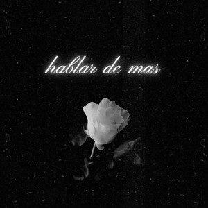 HABLAR DE MAS