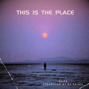 This is the Place (Explicit)