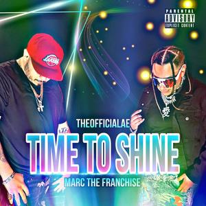 Time to Shine (feat. Marc the Franchise)