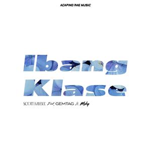 Ibang Klase (feat. Gemtag & Mcky)