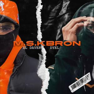 M.S.KBRON (feat. DYEL) [Explicit]