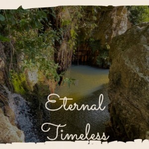 Eternal Timeless