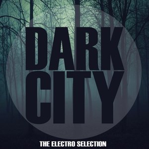 Dark City (The Electro Selection)