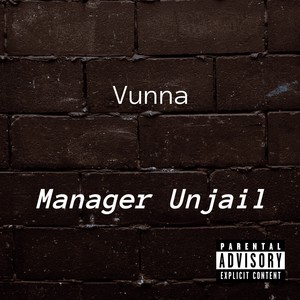 Manager Unjail (Explicit)