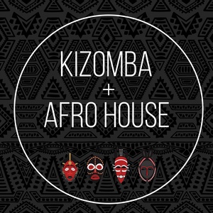 Afro House & Kizomba