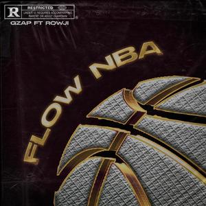 Flow NBA (feat. Rowji) [Explicit]