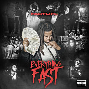 Everything Fast (Explicit)