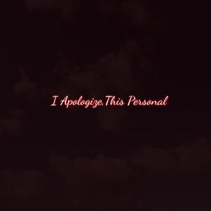 I Apologize (Explicit)