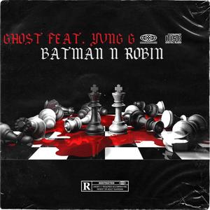 BATMAN N ROBIN (feat. Yvng G) [Explicit]