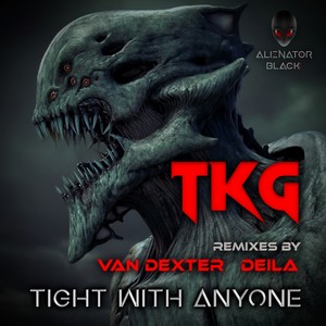 Tight with anyone (Van Dexter Rotterdam Remix)