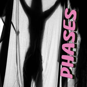 PHASES (feat. MANANI) (Explicit)