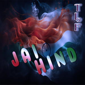 JAI HIND JAI HIND (Explicit)