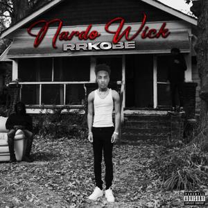 Nardo Wicked (Explicit)