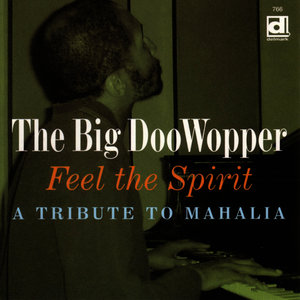 Feel The Spirit: A Tribute To Mahalia