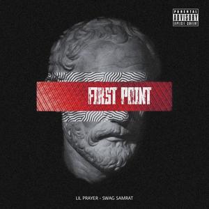 First Point (feat. Swag Samrat) [Explicit]