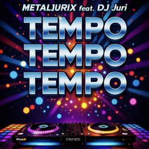 Tempo Tempo Tempo (feat. DJ Juri|Radio Edit)