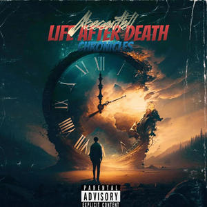 Life after Death Chronicles (Explicit)