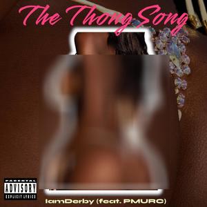 The Thong Song (feat. PMURC) [Explicit]