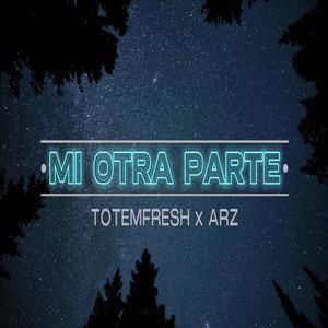MI OTRA PARTE (feat. ARZ LABAHIA) (Explicit)