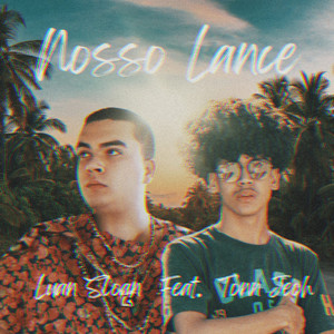 Nosso Lance (Explicit)