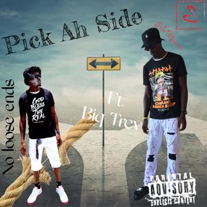 Pick Ah Side (Explicit)