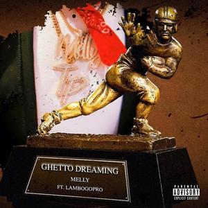 Ghetto Dreaming(feat. Lambogopro) (Explicit)